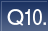 Q10