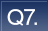 Q7