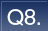 Q8